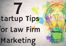 7 Startup Tips for Law Firm Marketing 7 Startup Tips to Law Firm Marketing