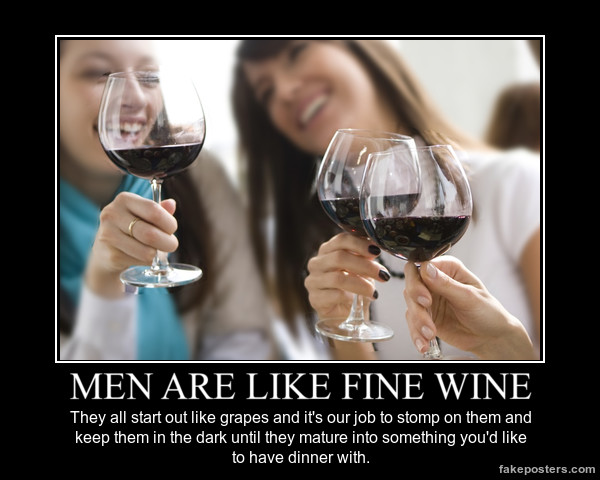 men are like fine wine