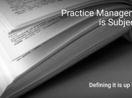 Practice Management is Subjective Practice management is subjective by AJS