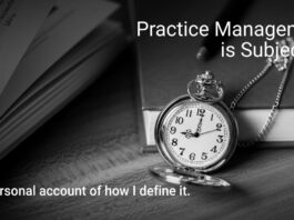 Practice Management is Subjective – Part II Practice Management is Subjective Part 2