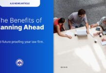 The Benefits of Planning Ahead (And future proofing your law firm) The Benefits of Planning Ahead AJS