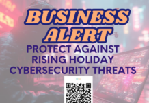 Business alert: Protect against rising holiday cybersecurity threats cybersecurity threats during holidays