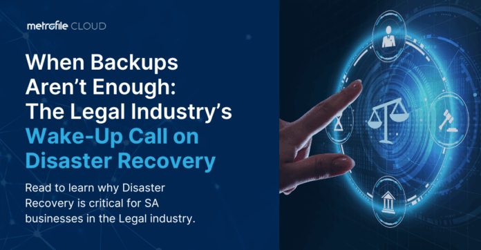 Backups Aren’t Enough: The Legal Industry’s Wake-Up Call Backups Aren’t Enough: The Legal Industry’s Wake-Up Call